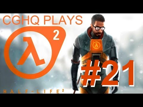 Half-Life 2 Pt.21 | Walkthrough Gameplay w/CGHQ | 1080p HD PC