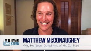 Why Matthew McConaughey Never Dated His Co-Stars video