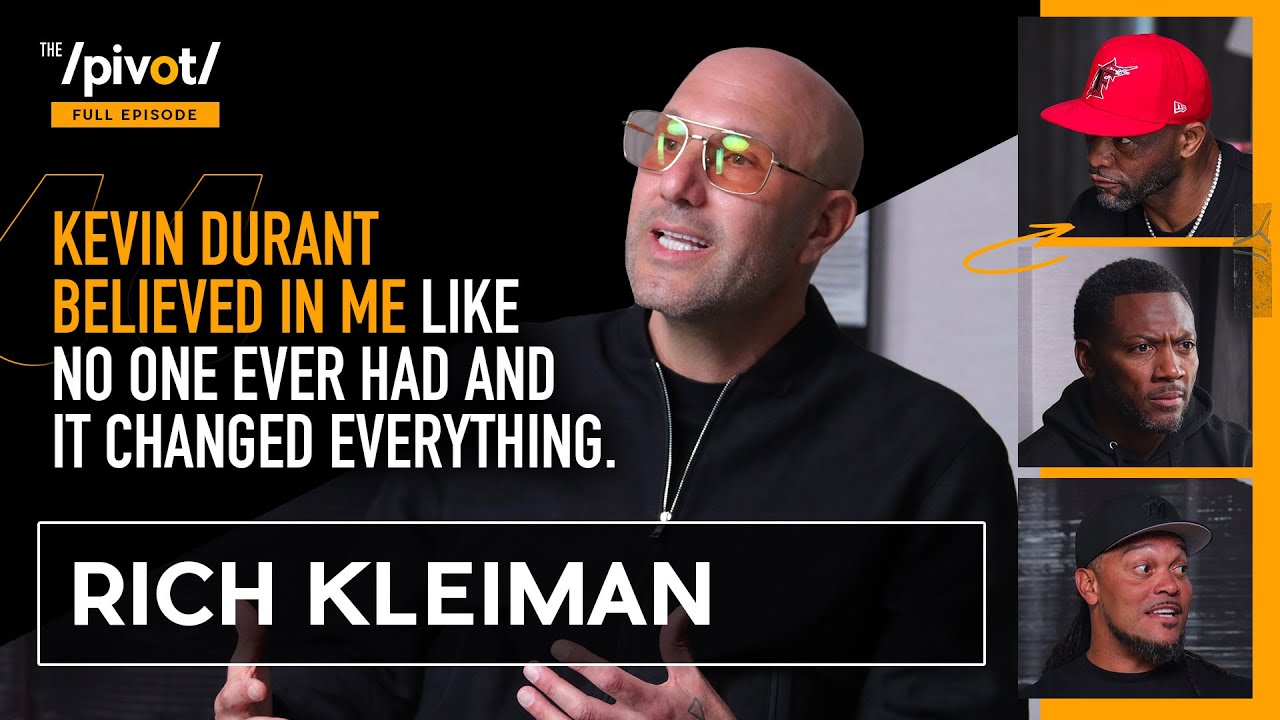 Rich Kleiman from bookie to power player in sports & media partnering with Kevin Durant| The Pivot