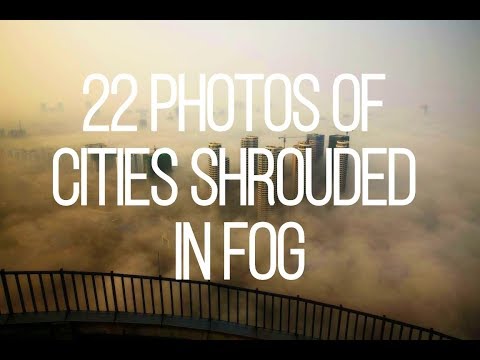 BREATHTAKING IMAGES OF CITIES SHROUDED IN FOG