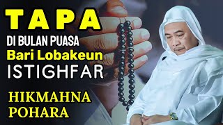 Download lagu TAPA & ISTIGHFAR DI BULAN ROMADHON | ABUYA UCI TURTUSI mp3