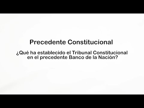Precedente Constitucional:  Banco de la Nación