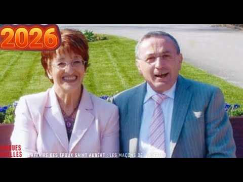 Chroniques criminelles 2026 🔥👮 L'affaire des Epoux Saint Aubert : Les maçons de l'horreur