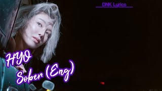 HYO (효) - Sober (ft. Ummet Ozcan) (English Version) [Lyric Video]