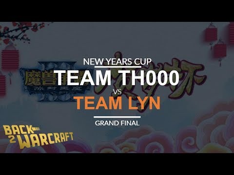 New Years Cup 2018 - Grand Final: Team TH000 vs. Team Lyn
