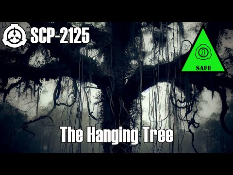 SCP Decoded Reading: SCP-2125 The Hanging Tree