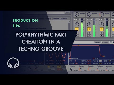 How to make techno: Polyrhythmic Part Creation in a Techno Groove - Sample Module