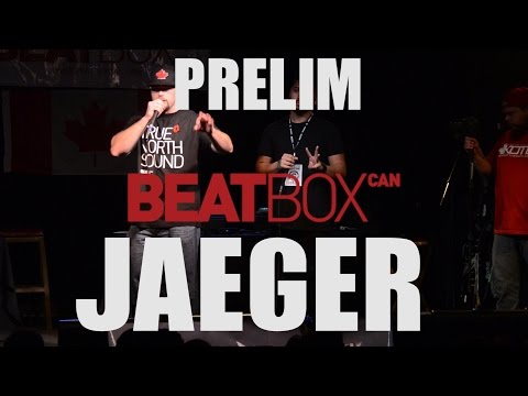 Jaeger - Prelim - 2015 Canadian Beatbox Champs