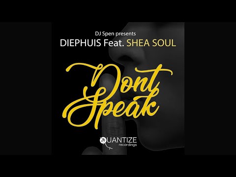 Diephuis Feat.Shea Soul - Don't Speak (Deep Vocal Mix)