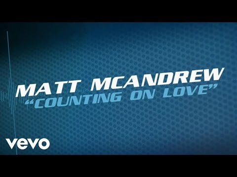 Matt McAndrew - Counting On Love (Lyric Video)