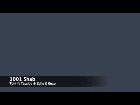 1001 Shab  =  Tohi ft Tataloo & Eblis & Enzo 2006