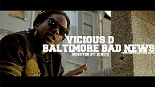 Vicious D-Baltimore Bad News prod.by Butterz Beats (Directed By King~G)