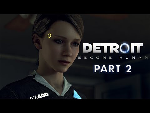 DETROIT: BECOME HUMAN Gameplay Walkthrough Part 2 - Electra