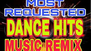 Download lagu MOST REQUESTED HITS DANCE MUSIC REMIX mp3 Download lagu MOST REQUESTED HITS DANCE MUSIC REMIX mp3