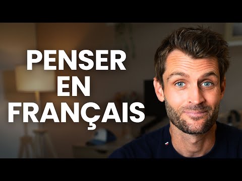 ARRÊTE DE TRADUIRE DANS TA TÊTE | La méthode simple pour penser en français