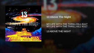 13 Above The Night
