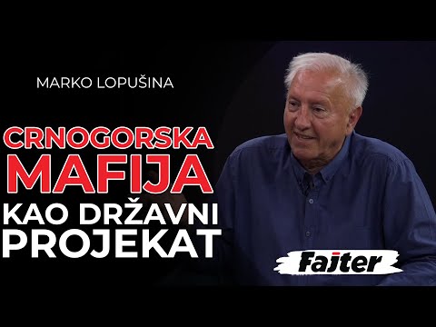MARKO LOPUŠINA: IZA CRNOGORSKE MAFIJE ODUVEK SU DRŽAVA I SLUŽBE
