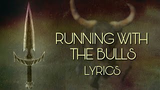&quot;Running with the Bulls&quot; by FOZZY - Guild of Lyrics