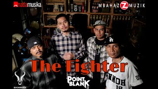 POINT BLANK - The Fighter