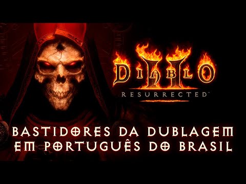 Por trás do Inferno - as vozes de Diablo II Resurrected