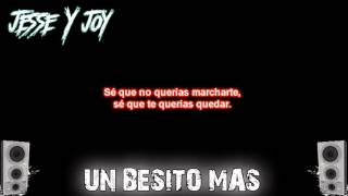 Jesse &amp; Joy - Un Besito Más (Letra)