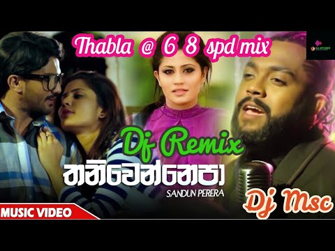 thaniwennepa mese remix- Sadun Perera(Dj msc)/new sinhala songs/dj songs