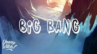Weird Genius - Big Bang (Ft. Letty)(Lyrics / Lyric Video)