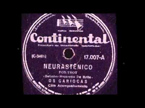 Os Cariocas - NEURASTÊNICO - fox-trot de Betinho e Nazareno de Brito