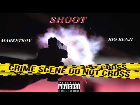 MarketBoy - Shoot Feat. Big Benji (Official Audio)