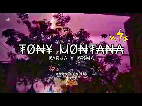 Karma x Kr$na - TONY MONTANA✨Anant Varma