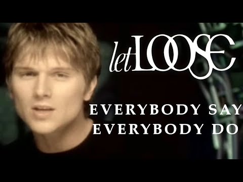 Let Loose - Everybody Say, Everybody Do (MUSIC VIDEO)