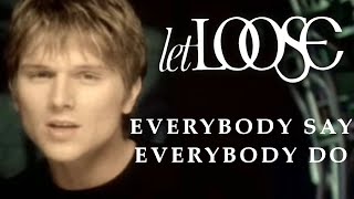 Let Loose - Everybody Say, Everybody Do (MUSIC VIDEO)