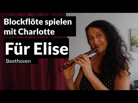 Auch du kannst "Für Elise" auf der Blockflöte lernen!