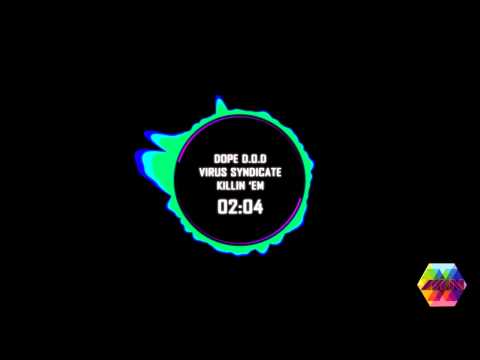 Dope D.O.D ft Virus Syndicate - Killin 'em