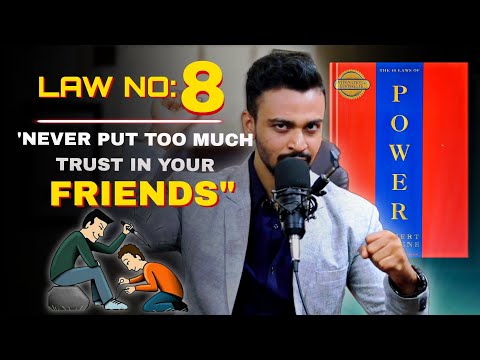 8th Law of Power 💪- "Never Put Too Much Trust In Your Friends" | 48 Laws of Power Series