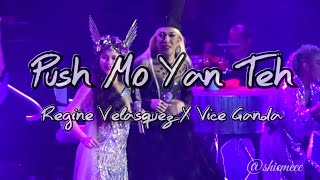 [The Songbird &amp; The Songhorse - N3] REGINE VELASQUEZ &amp; VICE GANDA GANDA: Push Mo Yan Teh (12)