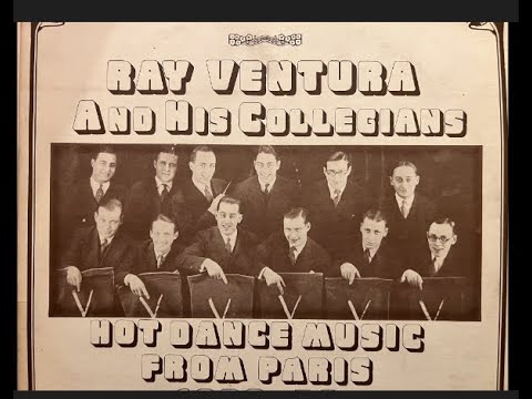 "Makin' Whoopee" Ray Ventura and his Collegians Paris 1929