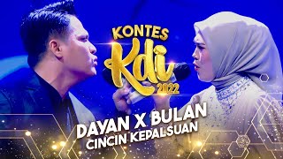 Download lagu Dayan X Bulan - Cincin Kepalsuan | KONTES KDI 2022 mp3