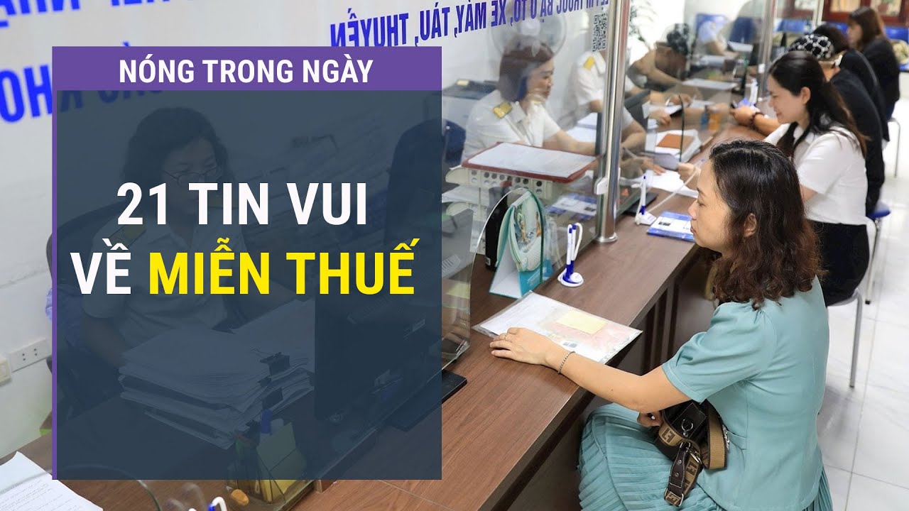 Danh sách 21 khoản thu nhập được miễn thuế thu nhập cá nhân từ năm 2026