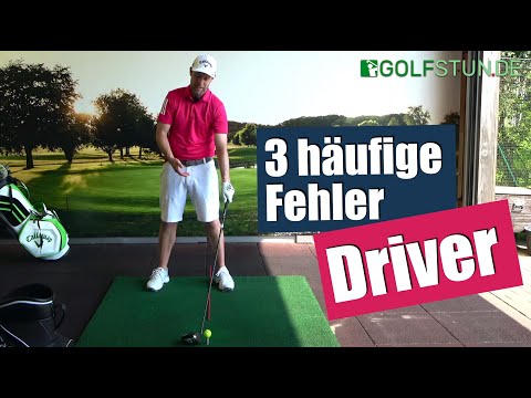 Die drei größten Fehler mit dem Driver