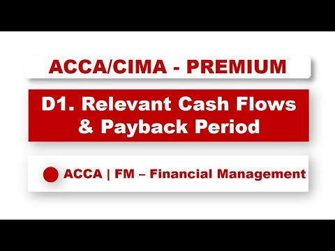 ACCA F9 - Relevant Cash Flows & Payback Period | @financeskul
