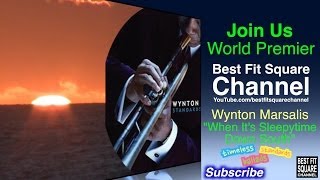 Wynton Marsalis... &quot;When It&#39;s Sleepytime Down South&quot;