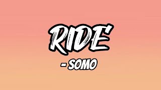 Ride lyrics - SoMo