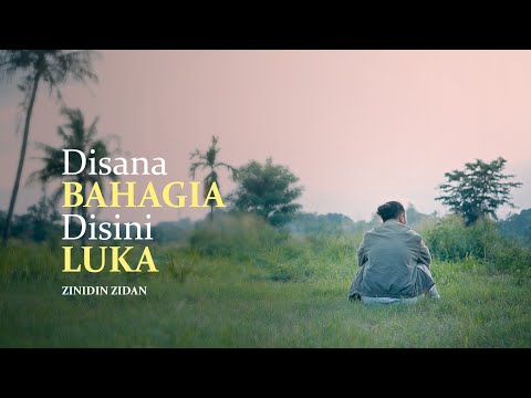 DISANA BAHAGIA DISINI LUKA - ZINIDIN ZIDAN (OFFICIAL LYRIC VIDEO)