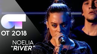 &quot;RIVER&quot; - Noelia | Gala 0 | OT 2018