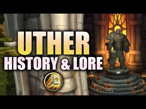 Uther the Lightbringer: History & Lore