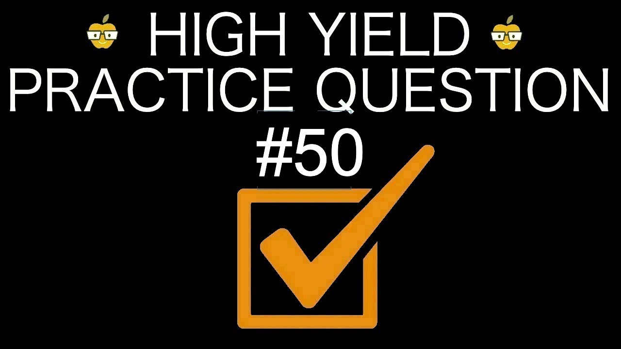 FREE USMLE/COMLEX Question Bank | Question #50