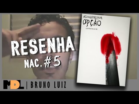 Resenha Nac. #5 - Assassino por Opção do Clayton De Lavie - MDL