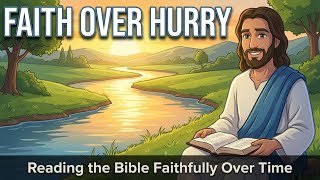 Faithfulness Without Urgency | Biblical Maturity Takes Time