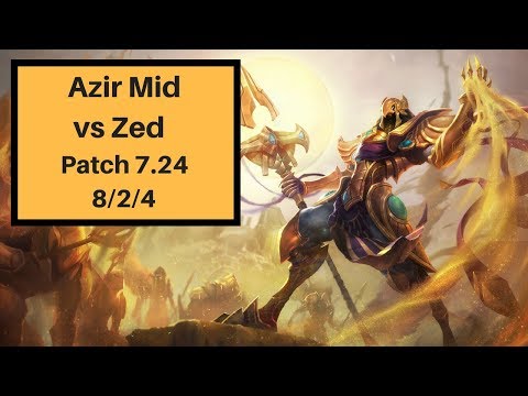 Azir Mid vs Zed Full Gameplay patch (7.24)